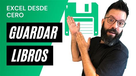 Cómo Guardar Libros De Excel Curso Excel Desde Cero Youtube