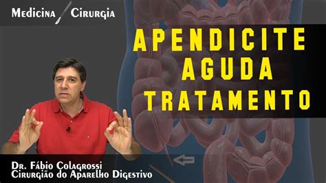 Tratamento Da Appendicite Aguda Op Es Cirurgia E Cuidados P S