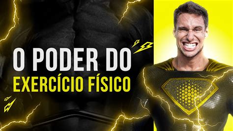 O Poder do Exercício Físico YouTube