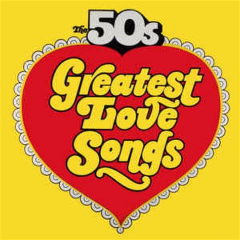 Various – The 50's Greatest Love Songs / The 50's Golden Hits To ...