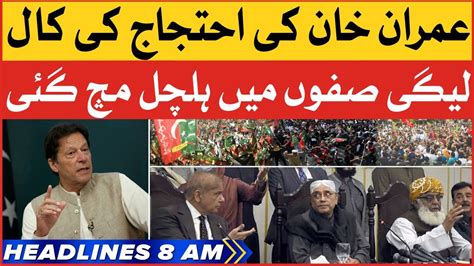 Imran Khan Protest Call Bol News Headlines At 8 Am Pdm In Trouble