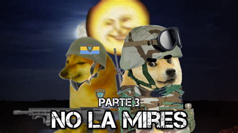 Esa No Es La Luna No La Mires Parte 3 Militares Al Rescate Hilos