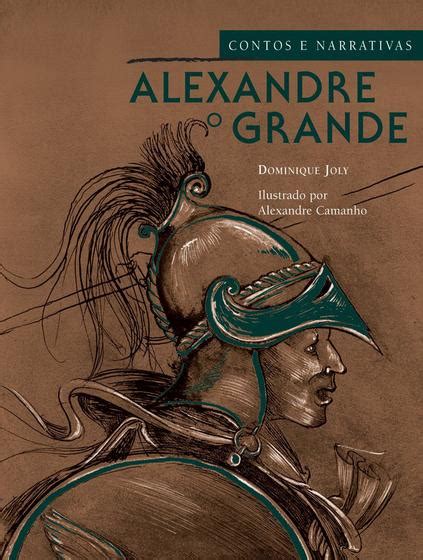 Livro Alexandre O Grande Livros De Literatura Infantil Magazine Luiza