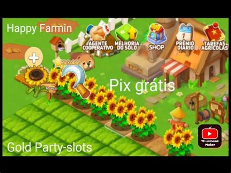 Happy Farmin Ganhe Dinheiro No Pix Gold Party Slots YouTube