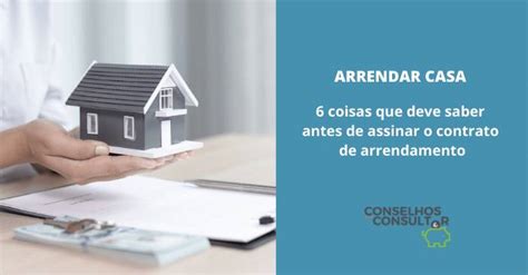 O Que Significa Arrendar - Arrendar Casa: 6 coisas que deve saber antes de avançar - Conselhos do ...