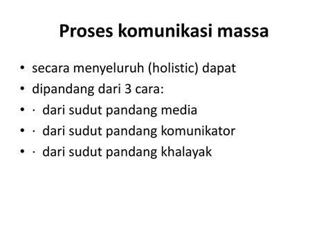 KOMUNIKASI MASSA Komunikasi Proses Penyampaian Pesan Informasi