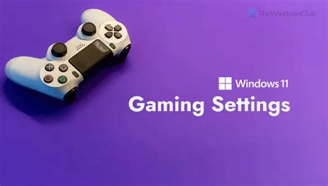 Windows 11 Gaming Settings - All you need to know