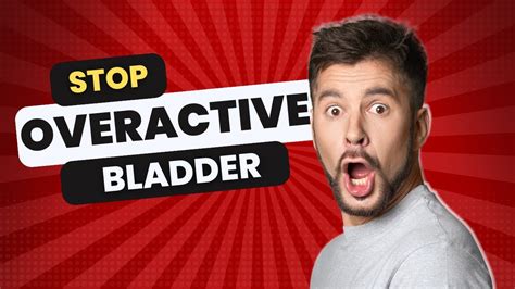 11 Ways To Stop Overactive Bladder Youtube