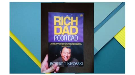 Ulasan Buku Rich Dad Poor Dad Memaknai Uang Dari Sudut Pandang Dan