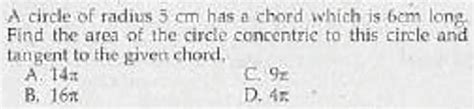 Solved: A circle of radius 5 cm has a chord which is 6cm long. Find the ...