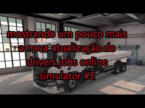 nova atualização do drivers jobs online simulator mostrando os veículos