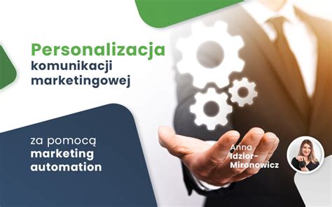 Personalizacja komunikacji marketingowej za pomocą marketing automation