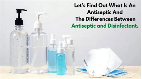 How to Know the difference between Disinfectant and Antiseptic