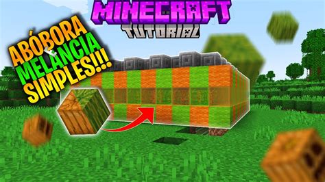 Como Fazer Farm De Melancia E Abobora Automatica No Minecraft