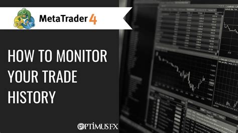 Metatrader 4 Mt4 How To Monitor Your Trade History Youtube