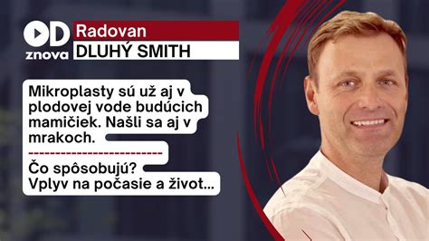 Radovan Dluhý Smith Mikroplasty v nás Vo vzduchu i v plodovej vode