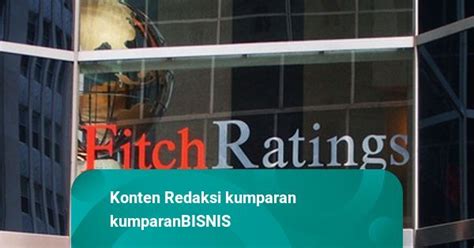 Fitch Ratings Pertahankan Peringkat Utang Ri Di Layak Investasi