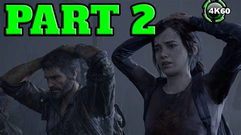 The Last Of Us Part 1 Gameplay Walkthrough Part 2 Full Game 4k 60fps Pc No Commentary Youtube