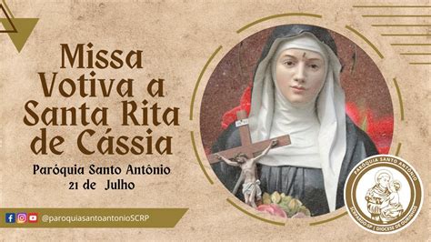 Santa Missa Missa votiva a Santa rita de Cássia orando pelos