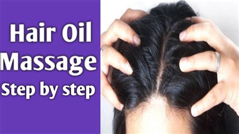 Hair Oil Massage Step By Step Youtube