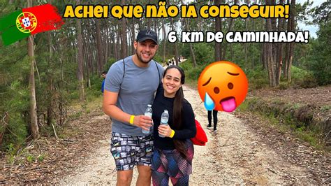 Fizemos Km De Caminhada Pela Primeira Vez Aqui Em Portugal Vlog Youtube