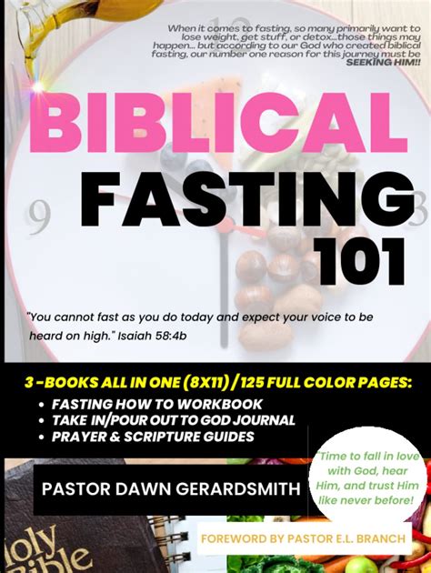 Biblical Fasting 101 Fasting God S Way For Divine Intimacy Bondage Breakthrough Soul Renewal