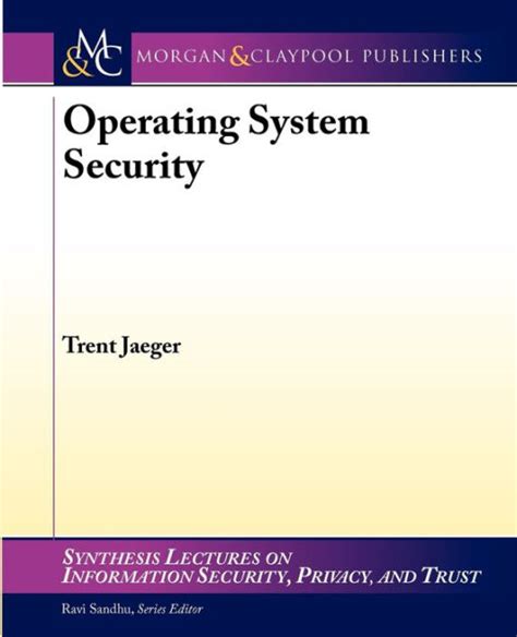 Operating System Security Edition 1 By Trent Jaeger 9781598292121