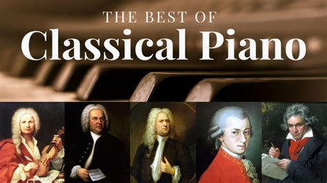 The Most Famous Classical Piano Pieces 50 Greatest Pieces Chopin Debussy Beethoven Mozart