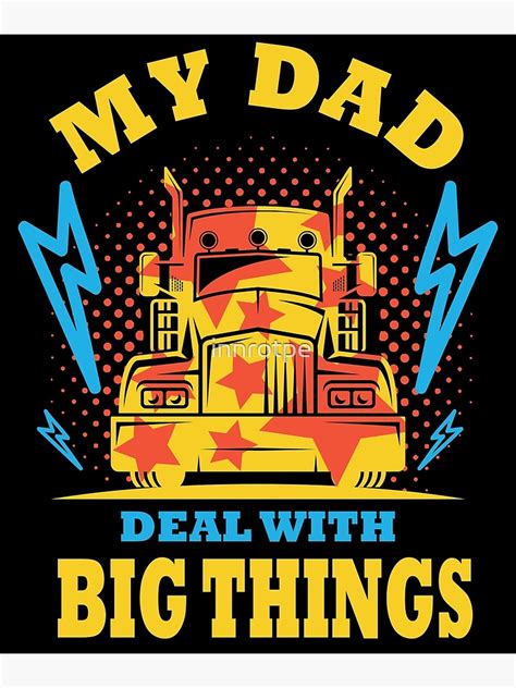 Trucker Dad Deal With Big Things Truck Driver Dad Poster For Sale By