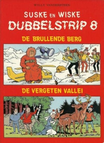 Suske En Wiske Dubbelstrip 8 De Brullende Berg De Vergeten Vallei