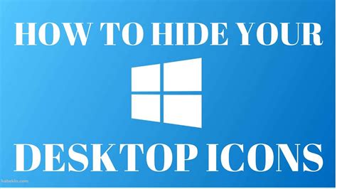 How To Hide Desktop Icons On Windows 10 YouTube