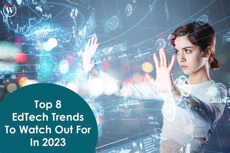 Top Useful 8 EdTech Trends To Watch Out For In 2023 CIO Women Magazine