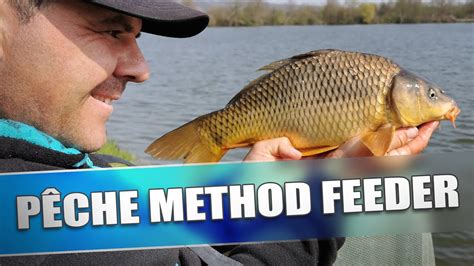 PÊCHE AU METHOD FEEDER Pêche de la carpe YouTube