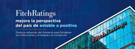 Fitch Ratings Mejora La Perspectiva Del Pa S De Estable A Positiva