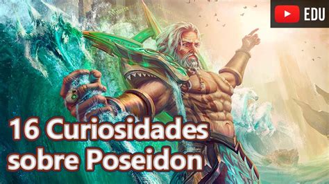 Poseidon 16 Curiosidades Sobre O Deus Dos Mares Curiosidades