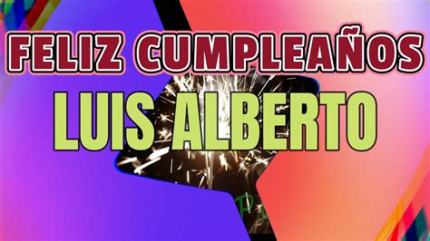 Feliz Cumplea Os Luis Alberto Versi N Rock Youtube