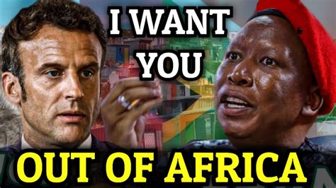 Julius Malema Asks France To Leave Africa For Good Youtube