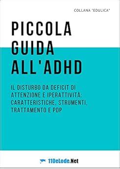 Piccola Guida All Adhd Il Disturbo Da Deficit Di Attenzione E