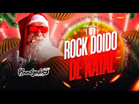 Rock Doido De Natal S Musica Exclusiva Youtube