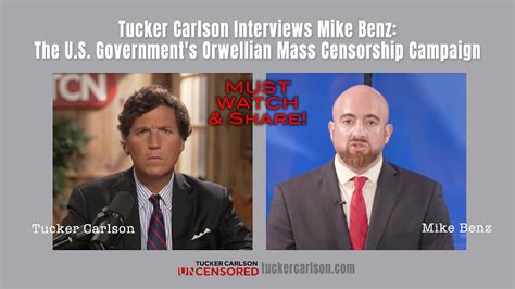 Tucker Carlson Interviews Mike Benz: The U.S. Government's Orwellian ...