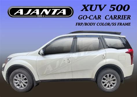 Frpbody Coloursteel Frame Aerodynamic Xuv 500 Go Car Body Colour Roof