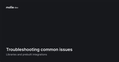 Troubleshoot common issues | Mollie Documentation