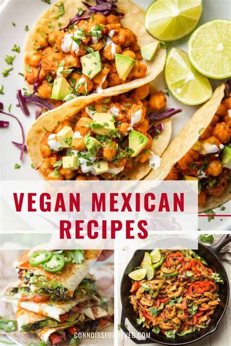 37 Vegan Mexican Recipes Connoisseurus Veg