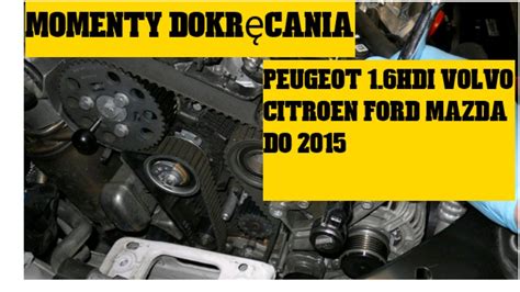 Peugeot Hdi Momenty Dokr Cania Rozrz Du Volvo Ford Torquesetting