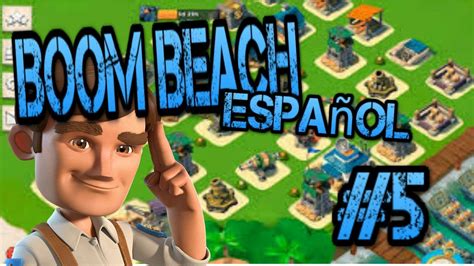 Cuartel General Nvl Boom Beach Espa Ol Con Bykingtragames Youtube