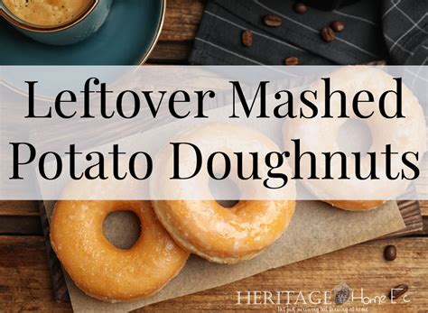 Re Invent Leftovers Make Leftover Mashed Potato Doughnuts