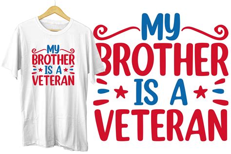 My Brother Is Veterans Day T Shirt Svg Graphic By Rahnumaat690