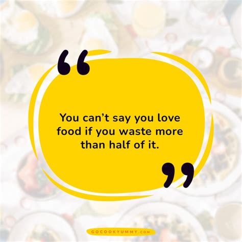 Food Waste Quotes And Instagram Captions Go Cook Yummy