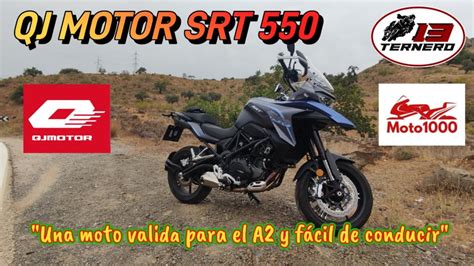 Qj Motor Srt Prueba A Fondo Moto Fac L Y Apta Para El A Youtube