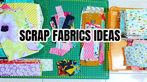 Sewing Projects For Scrap Fabric 32 Scraps Sewing Ideas Youtube